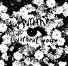 burrrn - without you