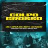 SNIK - Colpo Grosso