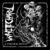 A Visceral Retch