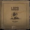 Loco - Dead World