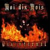 Moi dix Mois - Dix Infernal