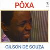 Gilson De Souza - P&ocirc;xa