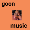 Skibidiyegooner - GOON MUSIC 1