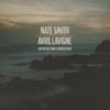 Nate Smith & Avril Lavigne - Can You Die From a Broken Heart