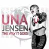 Una Jensen - The Way It Goes