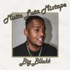 Big Bllakk - MUITA LUTA MIXTAPE