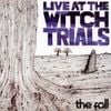 The Fall - Live at the Witch Trials