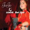 JoJo - Leave (Get Out)