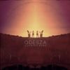 ODESZA - Summer's Gone