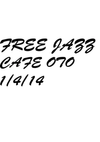 Dean Blunt - Free Jazz: Live at Cafe OTO