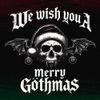 Various Artists - We Wish You A Merry Gothmas
