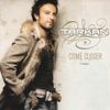 Tarkan - Come Closer