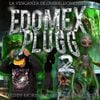 Onemillionkisses - EDOMEX PLUGG 2: LA VENGANZA DE ONEMILLIONKISSES