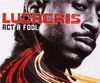 Ludacris - Act a Fool
