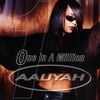 Aaliyah - One in a Million