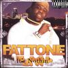 Fat Tone - It's Nothin'