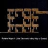 Roland Kayn - A Little Electronic Milky Way of Sound