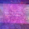 CD - Selected Generic Works, Volume One