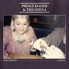 Prince Daddy & The Hyena - God Complex / La Da Da