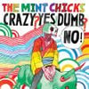 Crazy? Yes! Dumb? No!