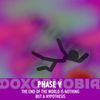 Doxophobia - Phase V - The End of the World is Nothing But a Hypothesis