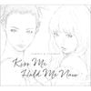 Carole & Tuesday - Kiss Me / Hold Me Now