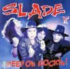 Slade II - Keep On Rockin!