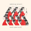 Swiss Army Wife - Sisters, Not Twins