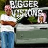 colin! - BIGGER VISIONS