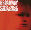 Broadway Project - Compassion