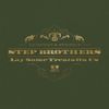 Step Brothers - Lay Some Treats On Us