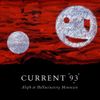 Current 93 - Aleph at Hallucinatory Mountain