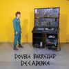 LOOK MUM NO COMPUTER - Double Barrelled Decadence