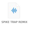 Fortye - SPIKE TRAP REMIX