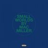 Mac Miller - Small Worlds