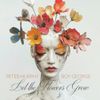 Boy George - Let The Flowers Grow
