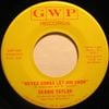 Debbie Taylor - Never Gonna Let Him Know / Let's Prove Them Wrong