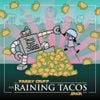 Parry Gripp - The Raining Tacos Saga