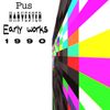 Pus Harvester - Pus Harvester early works 1990