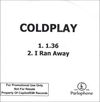 Coldplay - 1.36/I Ran Away