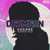 Desmeon - Undone