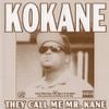 Kokane - They Call Me Mr. Kane