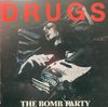 The Bomb Party - Drugs