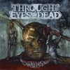 Through the Eyes of the Dead - Malice