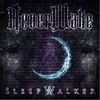 NeverWake - SleepkWalker