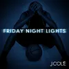 J. Cole - Friday Night Lights [Reissue]