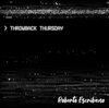 Roberto Escribano - Throwback Thursday
