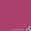 Kite Flying Society - Kite Flying Society