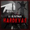 DJ Blyatman - Hardkvas