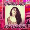 Charli xcx - SuperLove